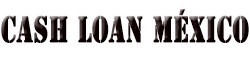 Cash Loan Online México
